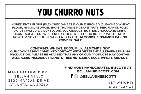 Back label of You Churro Nuts biscotti bag showing ingredients, allergens, where it's baked, the bag size, and our social media handle @bellaninibiscotti